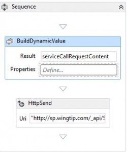 Sequence activity with BuildDynamicValue and HttpSend activities.