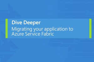 Migrating your Application to Azure Service Fabric