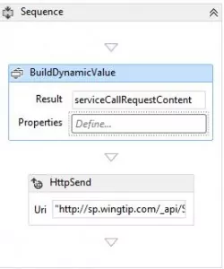 Sequence activity with BuildDynamicValue and HttpSend activities.